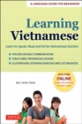 Learning Vietnamese : Learn to Speak, Read and Write Vietnamese Quickly! (Free Online Audio & Flash Cards) - Book