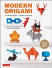 Modern Origami : The Amazing Art of Paper Sculpture (34 Original Projects) - Book