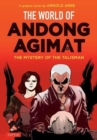 The World of Andong Agimat : The Mystery of the Talisman - Book
