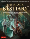The Black Bestiary : A Phantasmagoria of Monsters and Myths from the Philippines - Book