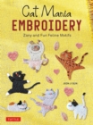 Cat Mania Embroidery : Zany and Fun Feline Motifs - Book