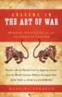 Lessons in the Art of War : Martial Strategies for the Successful Fighter - Book