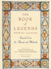 The Book of Legends/Sefer Ha-Aggadah : Legends from the Talmud and Midrash - Book