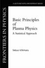 Basic Principles Of Plasma Physics : A Statistical Approach - Book