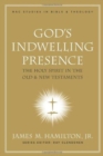God's Indwelling Presence : The Holy Spirit in the Old and New Testaments - Book