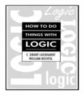 How To Do Things With Logic - Book