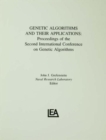 Genetic Algorithms and their Applications : Proceedings of the Second International Conference on Genetic Algorithms - Book