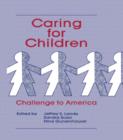 Caring for Children : Challenge To America - Book