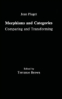 Morphisms and Categories : Comparing and Transforming - Book