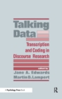 Talking Data : Transcription and Coding in Discourse Research - Book