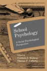School Psychology : A Social Psychological Perspective - Book