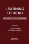Learning To Read : Basic Research and Its Implications - Book