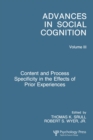 Content and Process Specificity in the Effects of Prior Experiences : Advances in Social Cognition, Volume III - Book