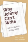 Why Johnny Can't Write : How to Improve Writing Skills - Book