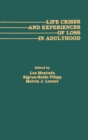Life Crises and Experiences of Loss in Adulthood - Book