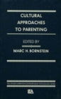 Cultural Approaches To Parenting - Book