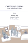Caregiving Systems : Formal and Informal Helpers - Book