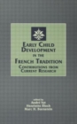 Early Child Development in the French Tradition : Contributions From Current Research - Book