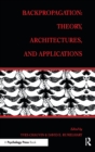 Backpropagation : Theory, Architectures, and Applications - Book