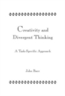 Creativity and Divergent Thinking : A Task-Specific Approach - Book