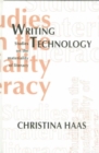 Writing Technology : Studies on the Materiality of Literacy - Book