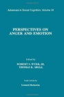 Perspectives on Anger and Emotion : Advances in Social Cognition, Volume Vi - Book
