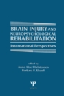 Brain Injury and Neuropsychological Rehabilitation : International Perspectives - Book