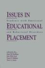 Issues in Educational Placement : Students With Emotional and Behavioral Disorders - Book
