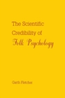 The Scientific Credibility of Folk Psychology - Book