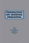 Perspectives on Sentence Processing - Book