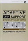 Adaptive User Support : Ergonomic Design of Manually and Automatically Adaptable Software - Book