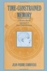 Time-constrained Memory : A Reader-based Approach To Text Comprehension - Book