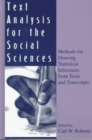 Text Analysis for the Social Sciences : Methods for Drawing Statistical Inferences From Texts and Transcripts - Book