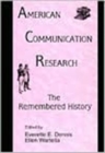 American Communication Research : The Remembered History - Book
