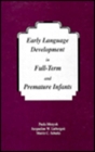 Early Language Development in Full-term and Premature infants - Book