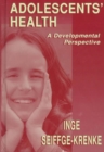 Adolescents' Health : A Developmental Perspective - Book