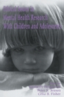 Ethical Issues in Mental Health Research With Children and Adolescents - Book
