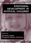 Emotional Development in Atypical Children - Book