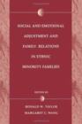 Social and Emotional Adjustment and Family Relations in Ethnic Minority Families - Book