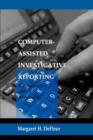 Computer-assisted Investigative Reporting : Development and Methodology - Book