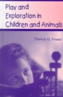 Play and Exploration in Children and Animals - Book