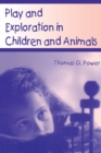 Play and Exploration in Children and Animals - Book
