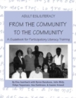 Adult ESL/Literacy From the Community to the Community : A Guidebook for Participatory Literacy Training - Book