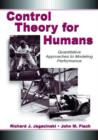 Control Theory for Humans : Quantitative Approaches To Modeling Performance - Book