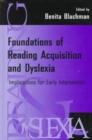 Foundations of Reading Acquisition and Dyslexia : Implications for Early Intervention - Book