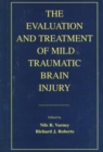The Evaluation and Treatment of Mild Traumatic Brain Injury - Book