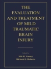 The Evaluation and Treatment of Mild Traumatic Brain Injury - Book