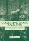 Cognitive Work Analysis : Toward Safe, Productive, and Healthy Computer-Based Work - Book