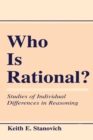 Who Is Rational? : Studies of individual Differences in Reasoning - Book
