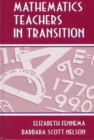 Mathematics Teachers in Transition - Book